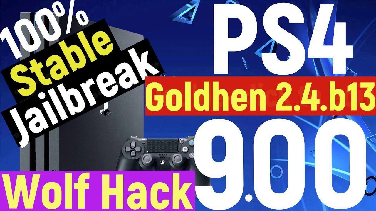 PS4 Jailbreak 9.00 + 100% Stable + Goldhen 2.4.b13 + The Wolf Hack Host