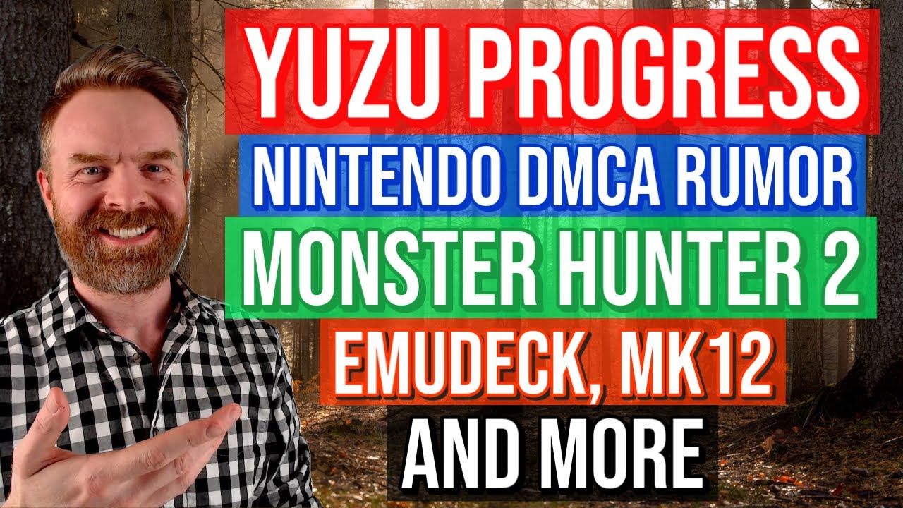 Big Yuzu Performance Bump (up to 87% Faster), Nintendo DMCA Rumors, MH2 in English and more!