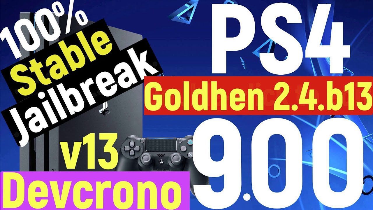 PS4 Jailbreak 9.00 + 100% Stable + Goldhen 2.4.b13 + DevCrono DreamBox ver13