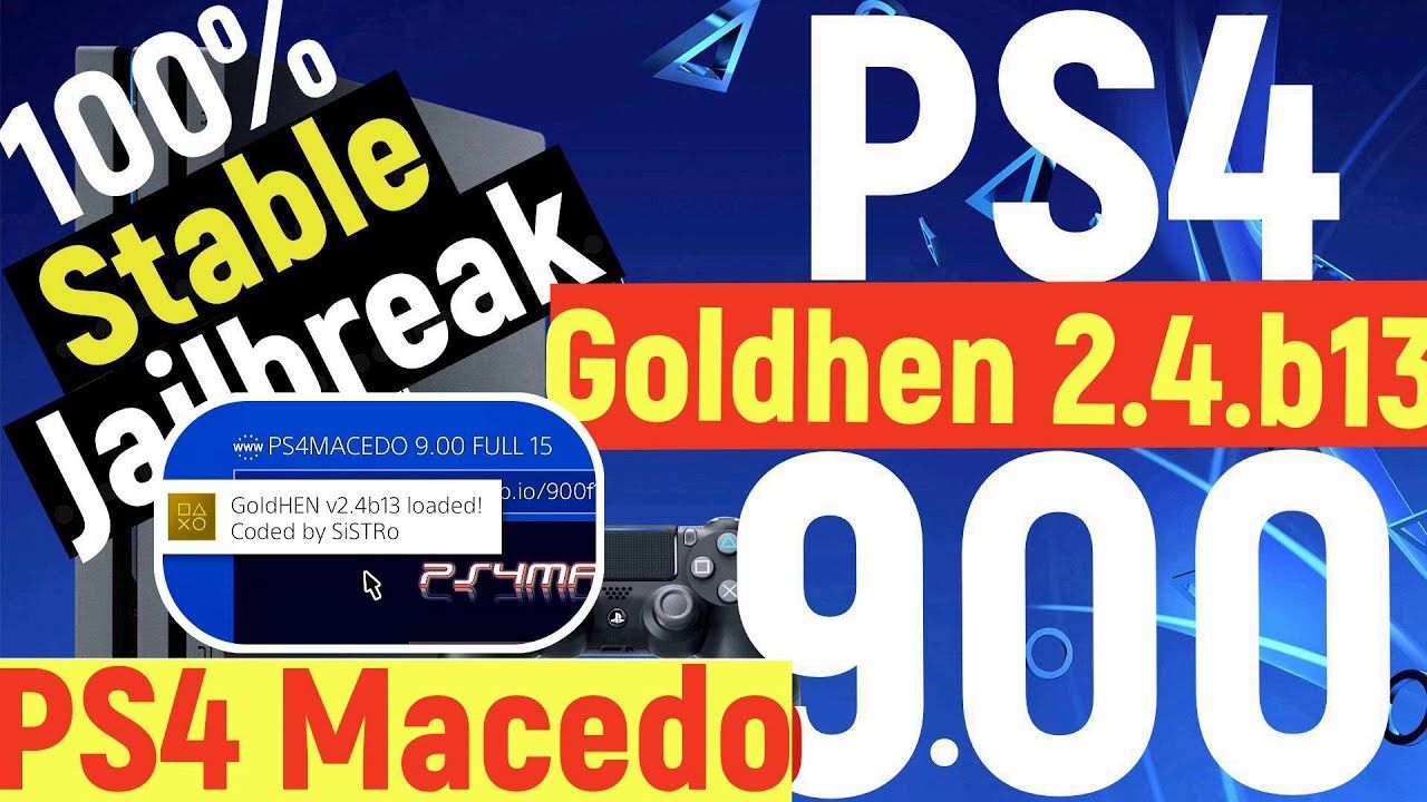 PS4 Jailbreak 9.00 | 100% Stable + Goldhen v2.4.b13 | PS4 Macedo v15 Host