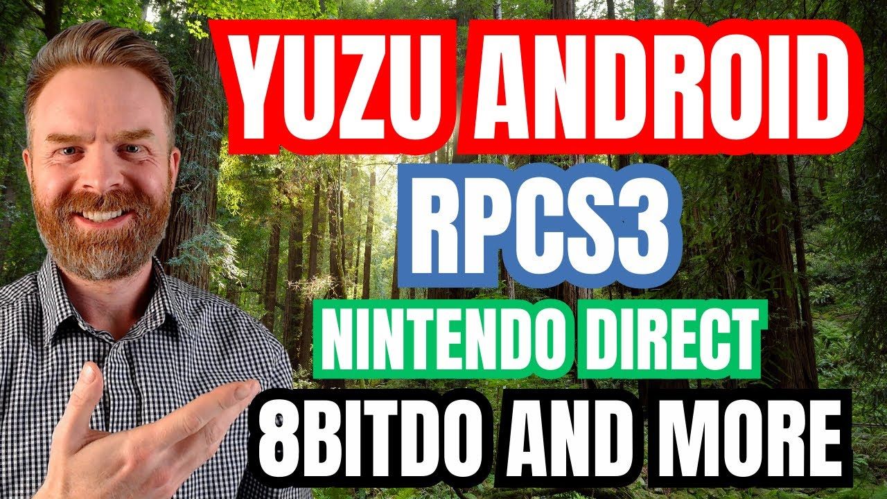Big News For Nintendo Switch on Android, PS3 Emulation, 2-Minute Nintendo Direct Recap and more…