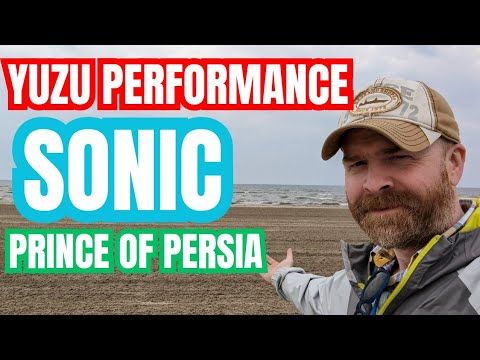 Big Yuzu Performance Improvements, Sonic and Prince of Persia controversy?