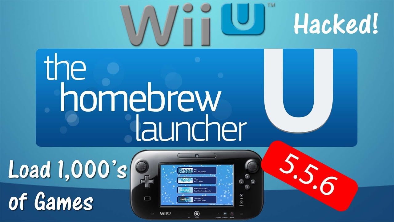How to Homebrew Your Wii U SIMPLE GUIDE – All Software Versions