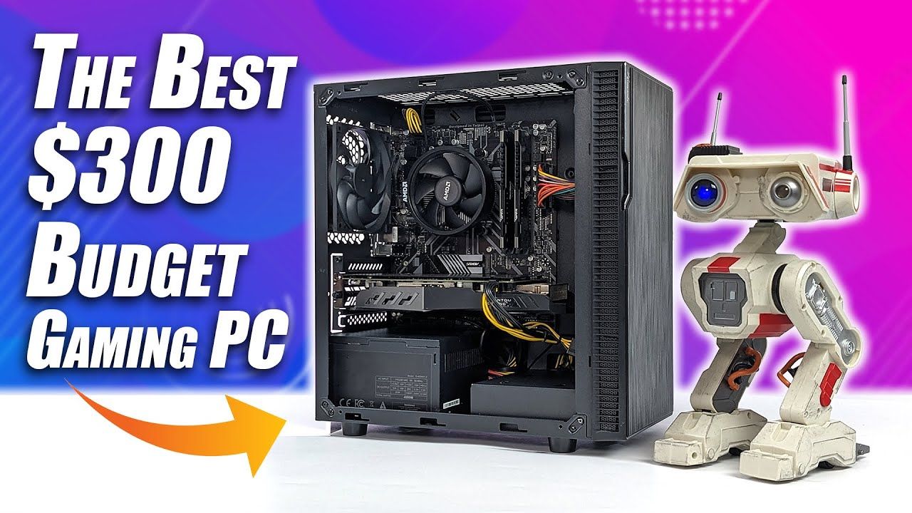 The Best $300 Gaming PC We’ve Ever Built And You Can Too