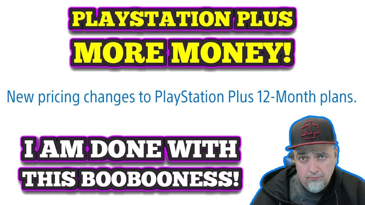 I Am Sick & Tired Of EVERYTHING Going Up In PRICE! F*** PlayStation Plus MORE MONEY!