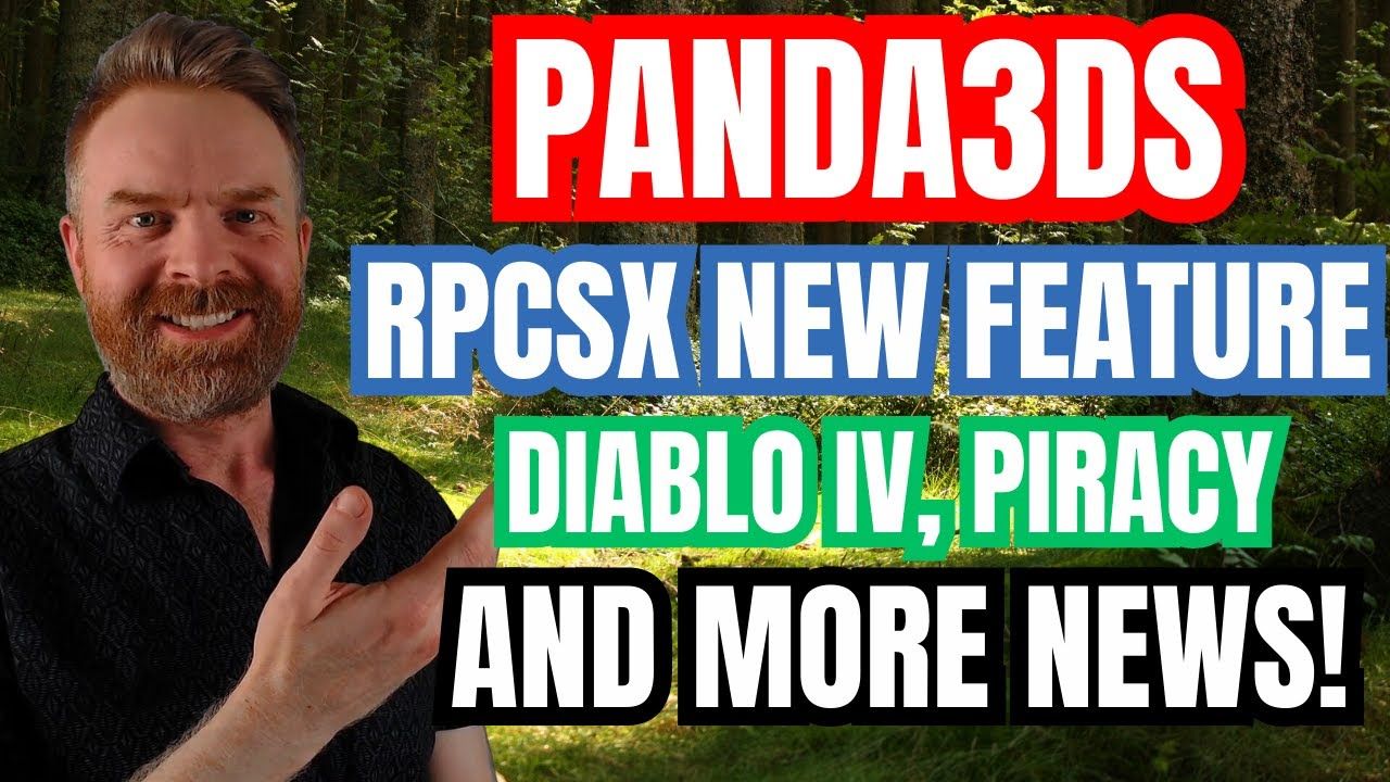 RPCSX adds a new feature, 3DS Emulation Improvements, Diablo IV Exploits, and more…