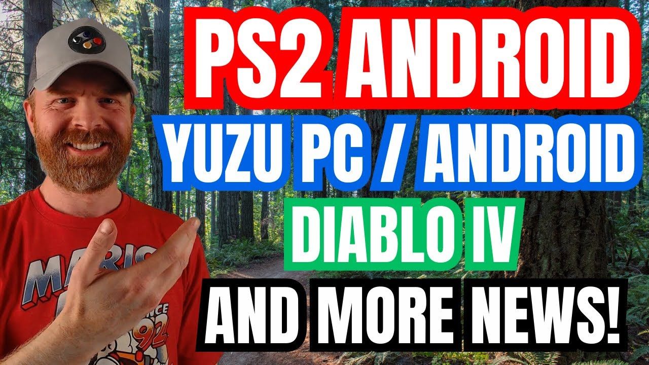 Surprising PS2 Emulation on Android Updates, Yuzu Android and PC, Diablo IV and more…