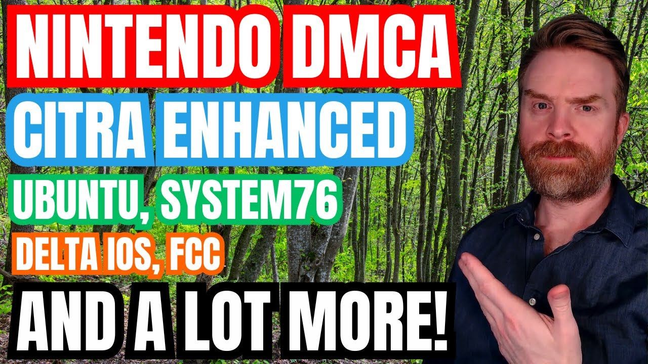 Nintendo DMCAs Garrys Mod, a 3DS Emulator is BACK, FCC votes to restore net neutrality…