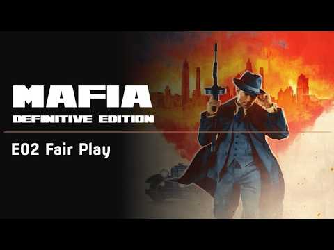 MAFIA DEFINITIVE EDITION THE TV CUT E02 FAIR PLAY