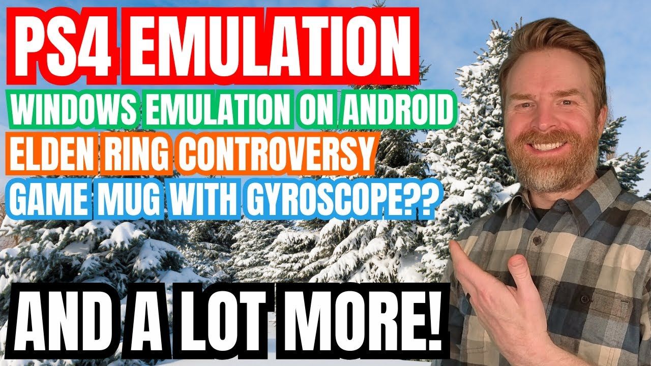 Windows Emulation on Android gets better, Super weird Gaming Mug, PS4 Emulation and more